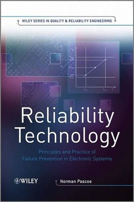 Reliability Technology: Principles and Practice of Failure Prevention in Electro