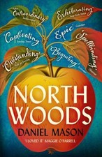 North Woods : A Novel Paperback Daniel Mason