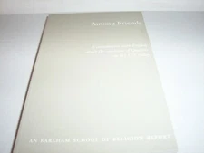 Among Friends : A Consultation with Friends about the Condition of Quakers