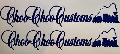 (2)  8'' CHOO CHOO CUSTOMS Logo Decal Sticker