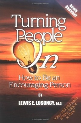 Turning People On : How to Be an Encouraging Person Paperback Lew