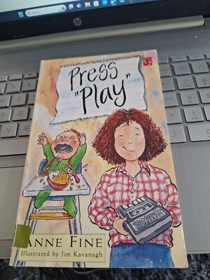 PRESS ''PLAY'' Anne Fine. Illustrator Jim Kavanagh. Book. Press Play. Suit age 5-7