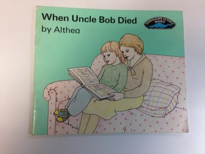 When Uncle Bob Died (Dinosaur's Althea Books) - ''Althea''