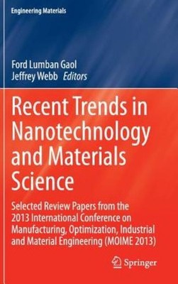 Recent Trends In Nanotechnology And Materials Science: Selec...