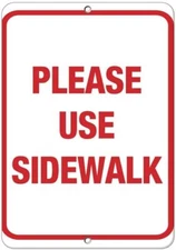 Please Use Sidewalk Traffic Sign Road Sign BusIns Tin Metal Signs 12X8 In Alumin