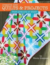 Creative New Quilts and Projects from Precuts or Stash Paperback