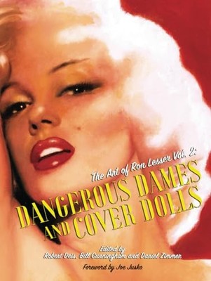 The Art of Ron Lesser Volume 2: Dangerous Dames and Cover Dolls