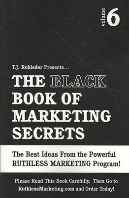 Black Book of Marketing Secrets, Paperback by Rohleder, T. J., Brand New, Fre...