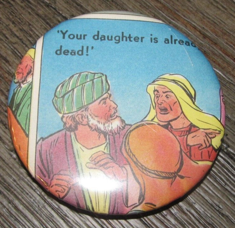 Religious Pinback Button Plastic 2.25" "Your Daughter is Already Dead!" Pin