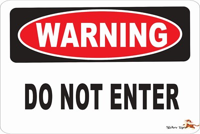 WARNING DO NOT ENTER Aluminum 8 x 12 Metal Novelty Danger Sign | eBay