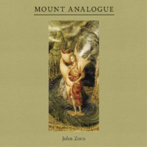 John Zorn Mount Analogue (CD) Album