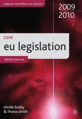 Core EU Legislation 2009-10 (Palgrave Macmillan Core Statutes), Very Good Books
