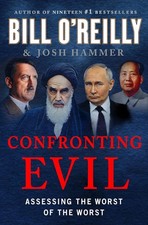 Confronting Evil : Assessing the Worst of the...