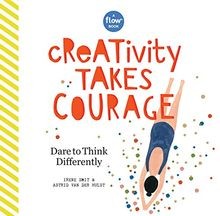 Creativity Takes Courage: Dare to Unleash Your Inne... | Buch | Zustand sehr gut
