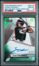 2025 BOWMAN'S BEST BEST OF 2025 AUTOS #B25-SC SLADE CALDWELL 82/99 PSA 10