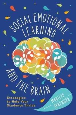Social-Emotional Learning and the Brain: Strategies to Help Your Students Th...
