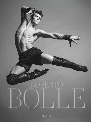 Roberto Bolle - 2025 - Mondadori Electa (Illustrierte Rizzoli)