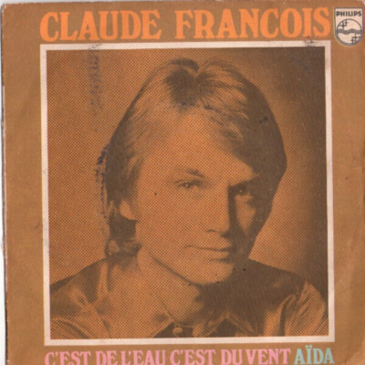 Claude François Cest De Leau, Cest Du Vent Vinyl Single 7inch Philips