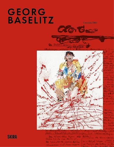 Georg Baselitz by Denise Wendel-Poray, Cornelius Tittel - 9788857253404