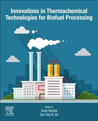 Nanda - Innovations in Thermochemical Technologies for Biofuel Process - X555z