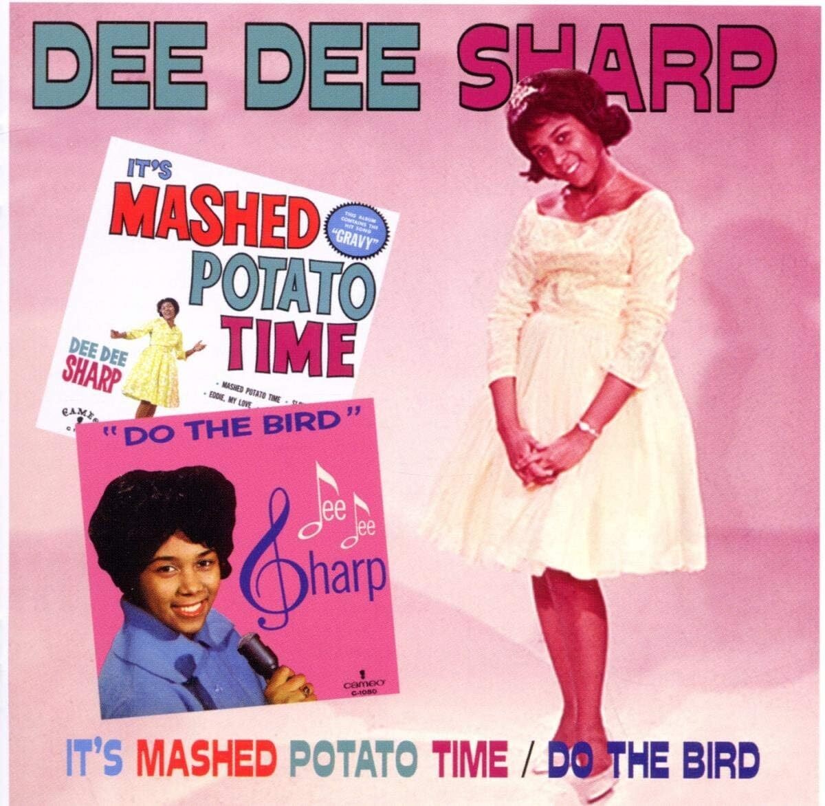Dee Dee Sharp It's Mashed Potato Time/Do the Bird (CD) Album