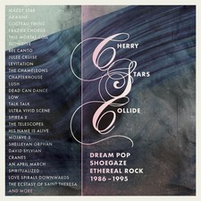 Various Artists - Cherry Stars Collide - Dream Pop, Shoegaze & Ethereal Rock 198
