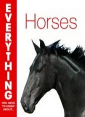 Horses (Everything You Need to Know About...),Cheryl Kimball