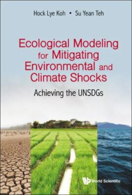 Ecological Modeling for Mitigating Environmental and Climate Shocks : Achievi...