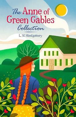 The Anne of Green Gables Collection by L. M. Montgomery (Hardcover, 2017)