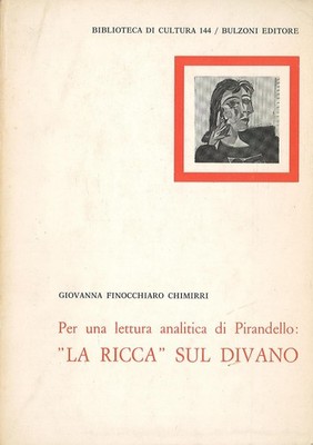 Zur analytischen Lektüre von Pirandello: ''Die Reiche'' auf der Couch