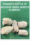FORREST’s Civil War Battle Relics - Dug at Sulphur Creek Trestle, Alabama