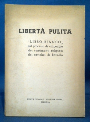 Freiheit sauber. Weißbuch über den Verunglimpfungsprozess ... Katholiken von Kokon