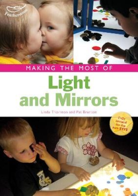 Making the Most of Light and Mirrors by Thornton, Linda [Paperback]