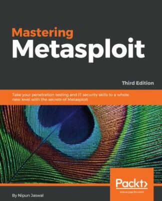 Mastering Metasploit - Third Edition, Brand New, Free shipping in the US