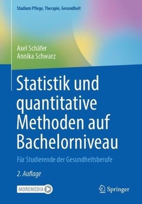 Statistik und quantitative Methoden auf Bachelorniveau: F?r Studierende der Gesu