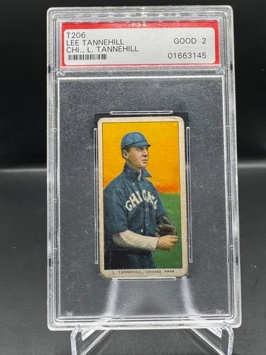 1909-11 T206!  LEE TANNEHILL!  CHICAGO WHITE SOX!  PSA 2!  #01663145