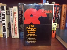 The Prisoner and the Bomb. Laurens van deer Post. 1st Ptg. Morrow 1971. JapanPOW