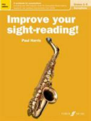 Improve Your Sight-reading! Saxophone, Grades 1-5 : A Workbook for Examinatio...