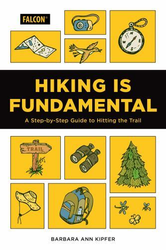 Hiking Is Fundamental : A Step by Step Guide to Hitting the Trail by Barbara ...