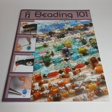 Beading 101 Hot Of The Press Secrets Tips And Techniques Book 2338 Vintage 2005