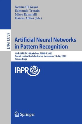 Neamat El Gayar (u. a.) | Artificial Neural Networks in Pattern Recognition | x