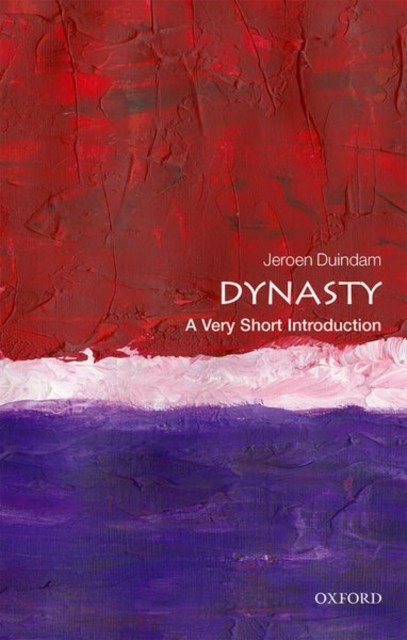 Dynasty: A Very Short Introduction (Very Short by Jeroen Duindam (PB 2019) - Image 3