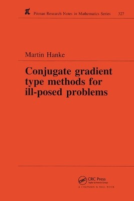 Konjugierte Gradient Typ Methoden für schlecht gestellte Probleme - 9780367449117