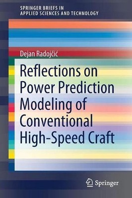 Reflections on Power Prediction Modeling of Conventional High-Speed Craft by Dej
