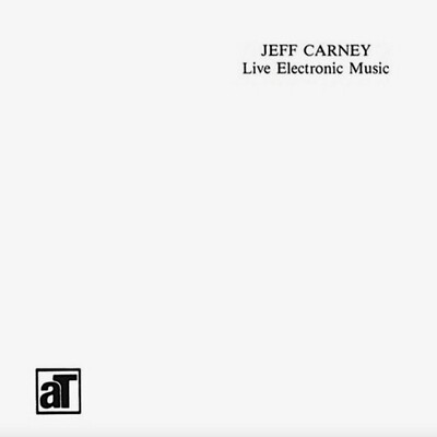 JEFF CARNEY Live Electronic Music LION PRODUCTIONS Vinyl Record LP