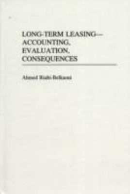 Long-Term Leasing-Accounting, Evaluation, Consequences, Hardcover by Riahi-Be...