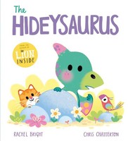 A Dinofeelings Book: The Hideysaurus, Rachel Bright