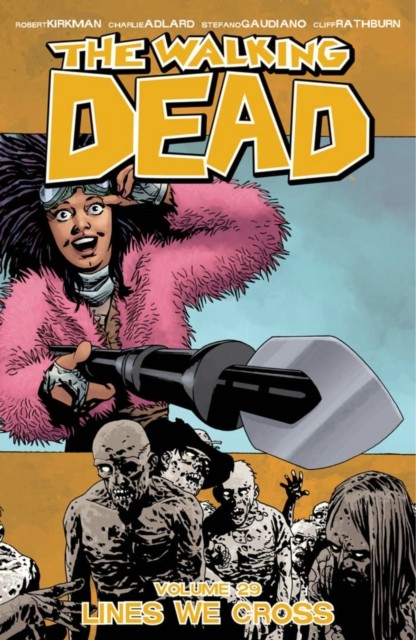 The Walking Dead Volume 29: Lines We Cross by Robert Kirkman (PB 2018) - Image 2