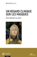 Bernard Vialettes | Un Regard Clinique Sur Les Masques | Taschenbuch (2022)