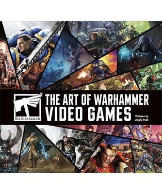 The Art of Warhammer Video Games, Hall, Andy